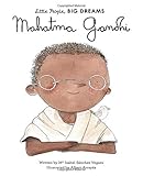 Mahatma Gandhi (Little People, Big Dreams, Band 31) by Maria Isabel Sanchez Vegara, Albert Arrayas