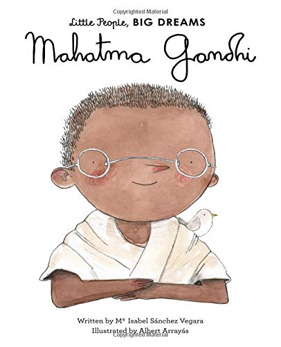 Mahatma Gandhi (Little People, Big Dreams, Band 31)