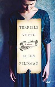 Terrible vertu par Ellen Feldman