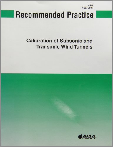 Recommended Practice: Calibration of Subsonic and Transonic Wind (AIAA Standards)