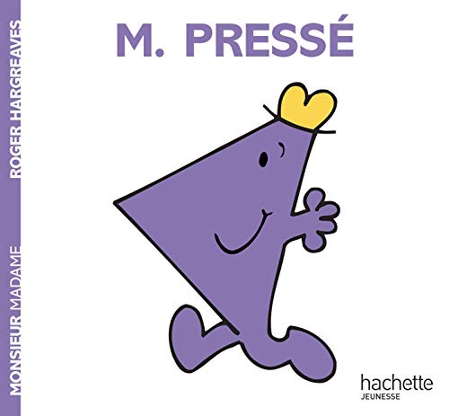Monsieur Pressé Monsieur Pressé