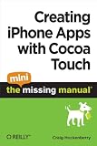 Image de Creating iPhone Apps with Cocoa Touch: The Mini Missing Manual