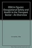 Image de OSH in Figures: Occupational Safety and Health in the Transport Sector - An Overview