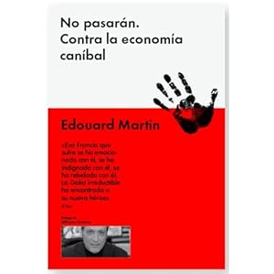 No Pasaran: Contra La Economia Canibal (Ensayo Combate)