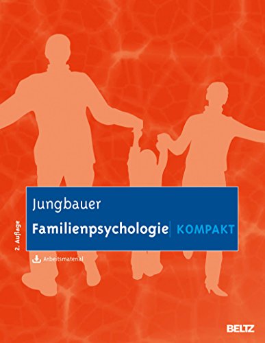Download Familienpsychologie kompakt: Mit Arbeitsmaterial zum Download Download Familienpsychologie kompakt: Mit Arbeitsmaterial zum Download