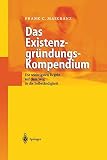 Das Existenzgründungs-Kompendium: Die Wichtigsten Regeln Auf Weg In Die Selbstsändigkeit: Die wichtigsten Regeln auf dem Weg in die Selbstständigkeit by