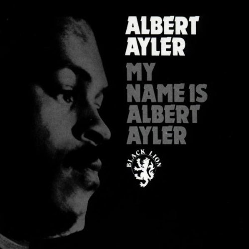<a href="/node/36978">My name is Albert Ayler</a>
