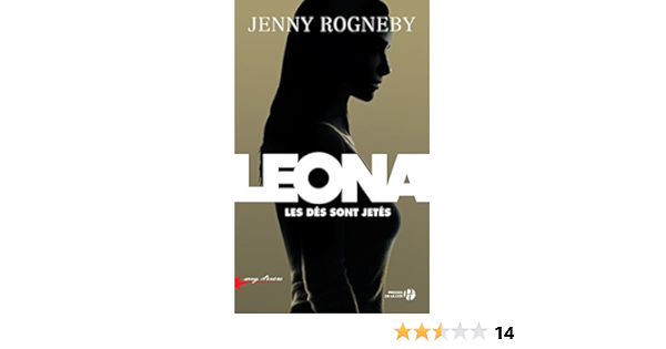 Leona Les Des Sont Jetes Ebook Rogneby Jenny Messmer Lucas Amazon Fr