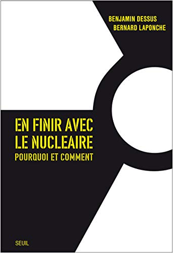 Télécharger En finir avec le nucléaire. Pourquoi et comment Gratuit