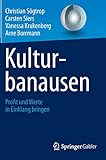 Kulturbanausen: Profit und Werte in Einklang bringen by