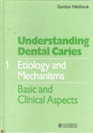 Preisvergleich Produktbild Understanding Dental Caries / Etiology and Mechanisms
