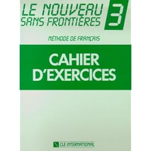 Le Nouveau Sans Frontières 3 : Méthode de français (Cahiers d'exercices)