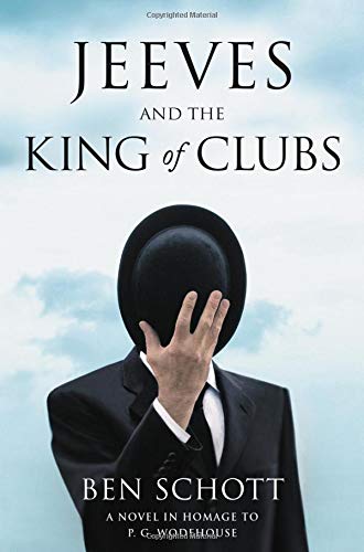 Book's Cover of Jeeves and the King of Clubs: A Novel in Homage to P.G. Wodehouse