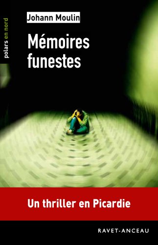 couverture de : M&eacute;moires funestes