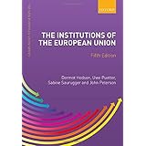 The Institutions of the European Union (New European Union Series)