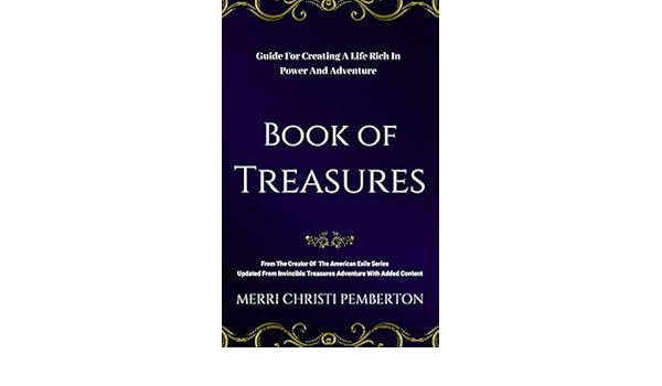 Book Of Treasures Guide To A Life Rich In Power And Adventure