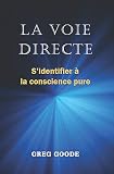 Image de La voie directe : S'identifier a la conscience pure