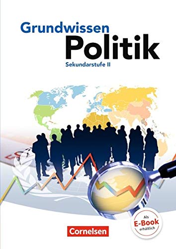 Grundwissen Politik. Schülerbuch. Sekundarstufe II.