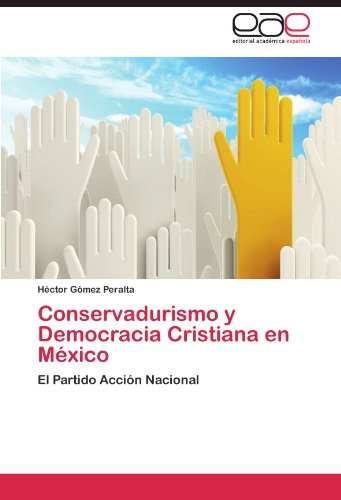 Conservadurismo y Democracia Cristiana en México