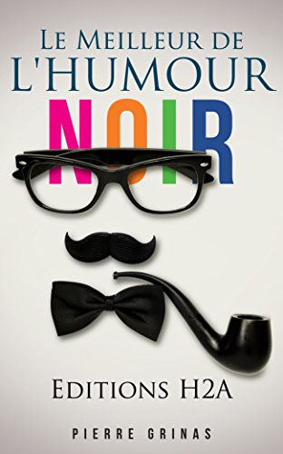 Download Le Meilleur de l'Humour Noir