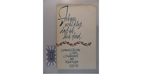 Ich War Wohl Klug Dass Ich Dich Fand Amazon De Boie Heinrich Christian Mejer Luise Schreiber Ilse Bucher