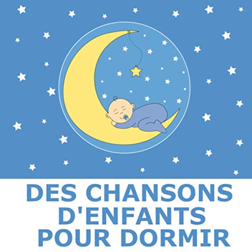 Il était Un Petit Navire Version Berceuse - 