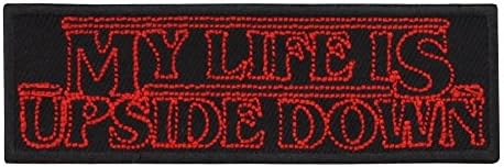 My Life Is Upside Down Patch Black