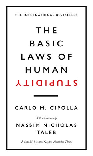 The Basic Laws of Human Stupidity: The International Bestseller (English Edition)