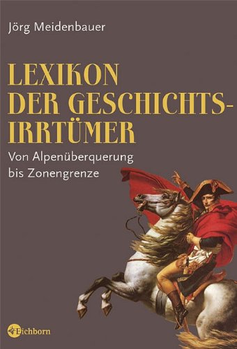 Download Lexikon der Geschichtsirrtüme Download Lexikon der Geschichtsirrtüme