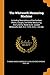 Produktbild The Whitworth Measuring Machine: Including Descriptions of the Surface Plates, Gauges, and Other Measuring Instruments, Made by Sir Joseph Whitworth, Bart., C.E. F.R.S. D.C.L. LL.D. &c