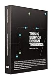 This Is Service Design Thinking: Paperback edition: basics - tools - cases by 