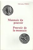 Image de Monnaie du pouvoir, pouvoir de la monnaie : Une pratique discursive originale : le discours figuratif monétaire (1er siècle avant J-C - 4