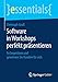 Software in Workshops perfekt präsentieren: So begeistern und gewinnen Sie Kunden für sich (essentials) by 