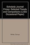 Image de Scholarly Journal Prices: Selected Trends and Comparisons