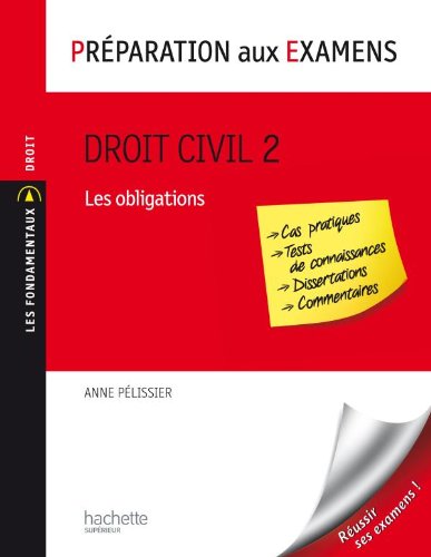 Télécharger Droit civil - Tome 2 : Les obligations - Préparation aux examens: Préparation aux examens Livre eBook France
