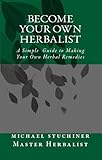 Image de A Simple Guide to Making your own herbal remedies (English Edition)
