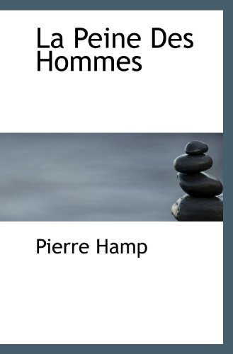 La Peine Des Hommes gratuit