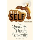 The Quantity Theory of Insanity: Reissued