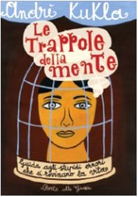 Le trappole della mente Le trappole della mente