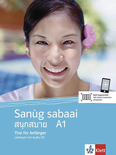 Sanùg sabaai A1: Thai für Anfänger. Lehrbuch mit Audio-CD