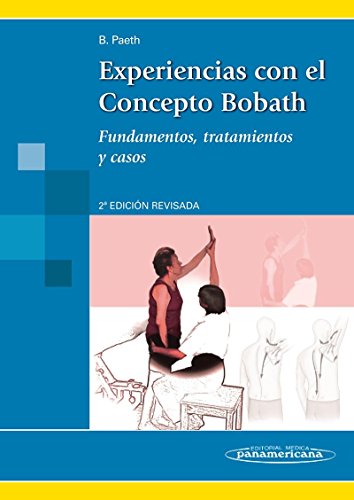 Download Experiencias con el Concepto Bobath, fundamentos, tratamientos y casos Download Experiencias con el Concepto Bobath, fundamentos, tratamientos y casos
