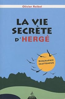 jaquette livre La vie secrète d'Hergé : Biographie inattendue