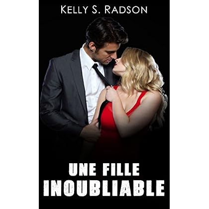 Une fille inoubliable Une fille inoubliable