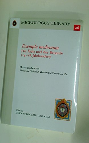 Exempla Medicorum: Die Ärzte und ihre Beispiele, 14.-18. Jahrhundert.