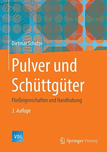 Preisvergleich Produktbild Pulver und Schüttgüter: Fließeigenschaften und Handhabung (VDI-Buch)