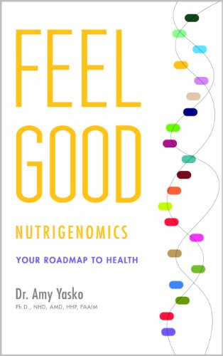 Book's Cover ofFeel Good Nutrigenomics Your Roadmap to Health English Edition