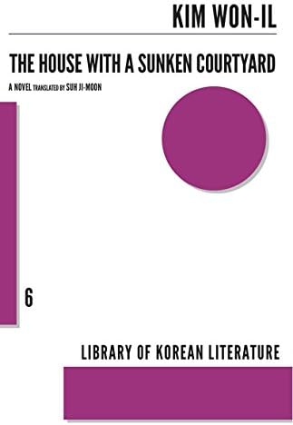 House with a Sunken Courtyard (Library of Korean Literature Book 6)