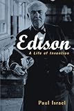 Edison: A Life of Invention by Paul Israel (2000-02-11) by 