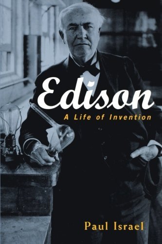 Edison: A Life of Invention by Paul Israel (2000-02-11)