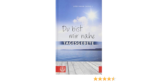 Du Bist Mir Nahe Tagesgebete Amazon De Hahn Udo Bucher